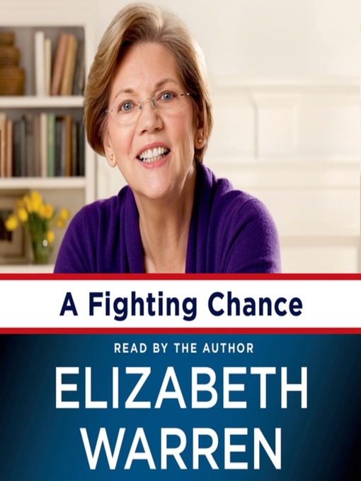 Title details for A Fighting Chance by Elizabeth Warren - Wait list